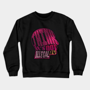 Think! Crewneck Sweatshirt